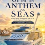 Cover of The Ultimate Guide to Sailing on Anthem of the Seas by Leo Sotropa